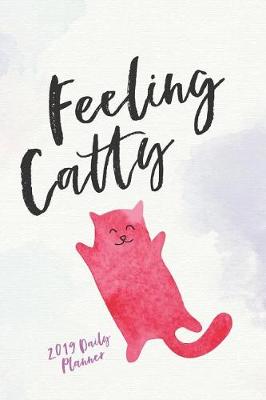 Book cover for 2019 Daily Planner; Feeling Catty
