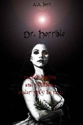 Book cover for Dr. Horrible Tuch'ebi Datsva Anal Siskhldena, Oraluri Sek'si Da Jizz