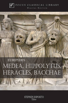 Book cover for Medea, Hippolytus, Heracles, Bacchae