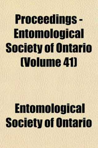 Cover of Proceedings - Entomological Society of Ontario (Volume 41)