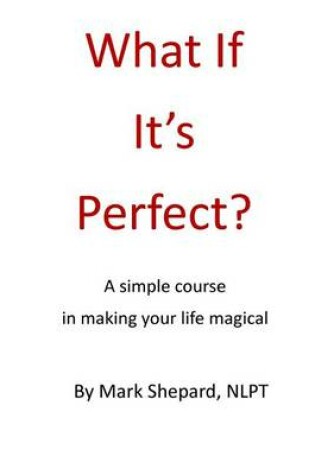 Cover of What If It's Perfect?