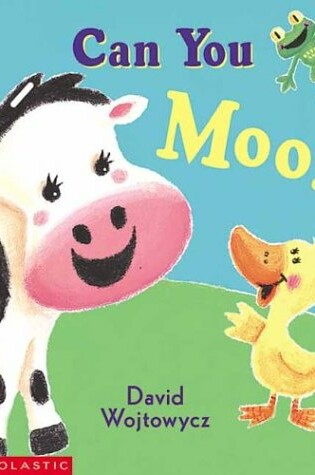 Cover of Can You Moo?