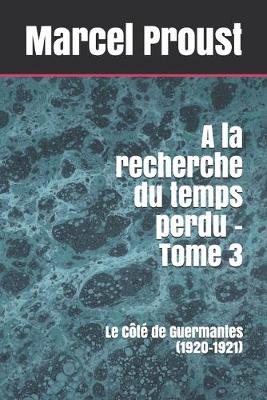 Book cover for A la recherche du temps perdu - Tome 3