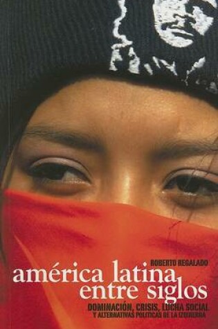 Cover of America Latina Entre Siglos