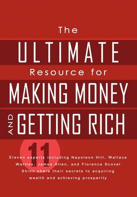 Book cover for The Ultimate Resource for Making Money and Getting Rich