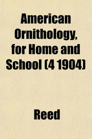 Cover of American Ornithology, for Home and School (4 1904)