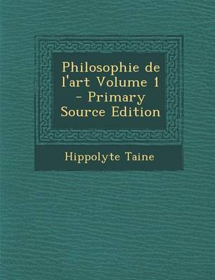 Book cover for Philosophie de L'Art Volume 1