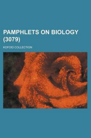 Cover of Pamphlets on Biology; Kofoid Collection (3079 )