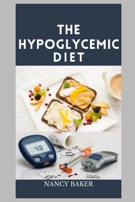 Book cover for The Hypoglycemic Cookbook