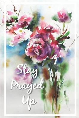 Book cover for Stay Prayed Up