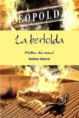 Book cover for La bertolda - Matteo, stai sereno!