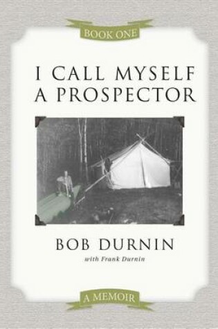 Cover of I Call Myself a Prospector