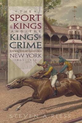 Book cover for The Sport of Kings and the Kings of Crime
