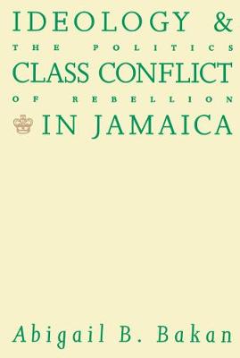 Book cover for Ideology and Class Conflict in Jamaica