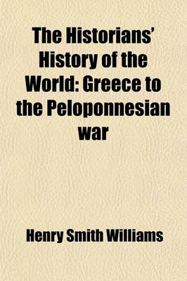 Book cover for The Historians' History of the World (Volume 3); Greece to the Peloponnesian War