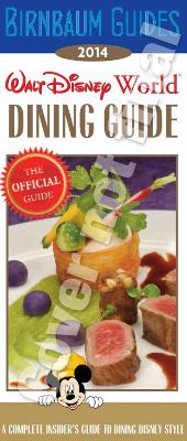 Book cover for 2014 Birnbaum's Walt Disney World Dining Guide