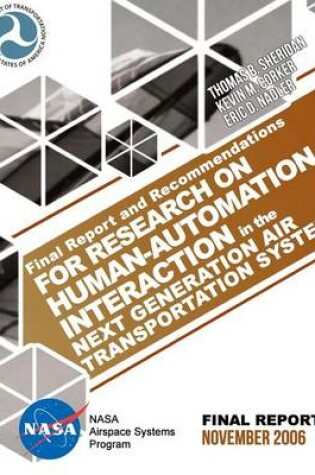 Cover of Final Report and Recommendations for Research on Human-Automation Interaction in the Next Generation Air Transportation System
