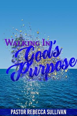 Book cover for Walking in God's Purpose