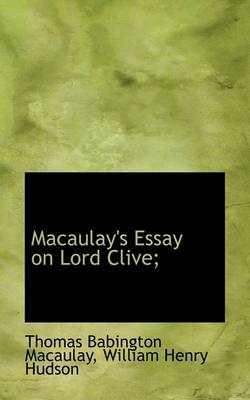 Book cover for Macaulay's Essay on Lord Clive;