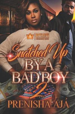 Book cover for Snatched Up By A Bad Boy 2