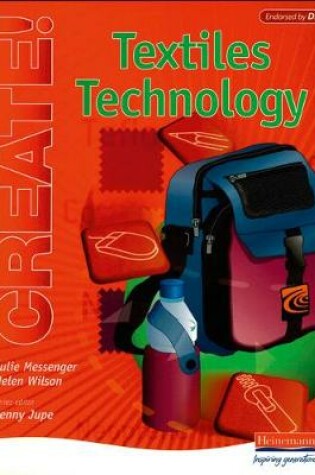 Cover of Create! Textiles Technology Student Book
