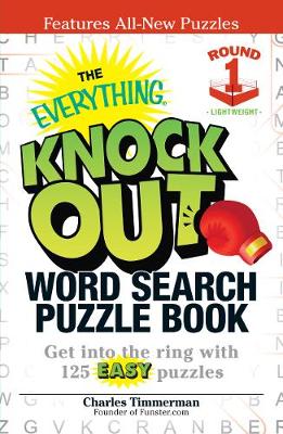 Book cover for The Everything Knock Out Word Search Puzzle Book: Lightweight Round 1