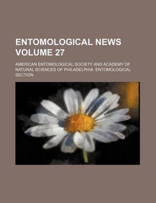 Book cover for Entomological News Volume 27