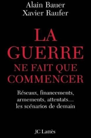 Cover of La guerre ne fait que commencer