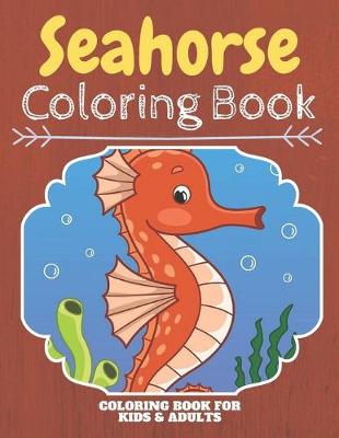 Book cover for Seahorse Coloring Book