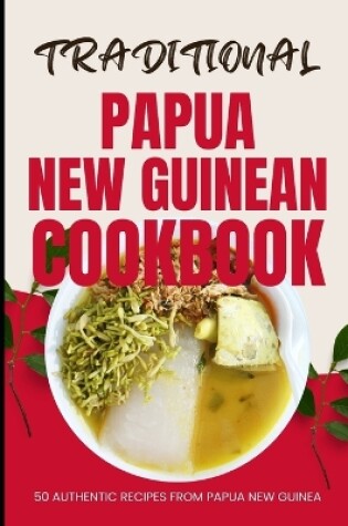 Cover of Traditional Papua New Guinean Cookbook