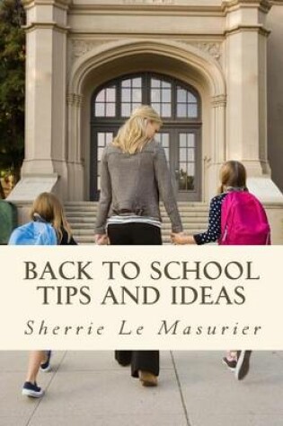 Cover of Back to School Tips and Ideas