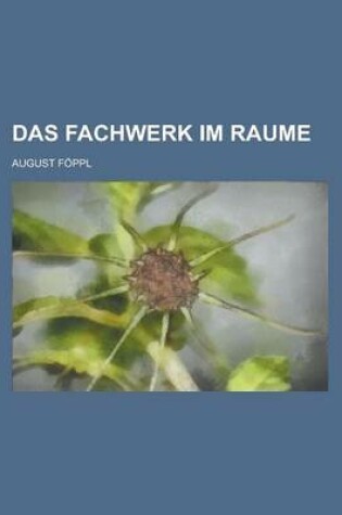 Cover of Das Fachwerk Im Raume