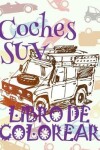 Book cover for &#9996; Coches SUV &#9998; Libro de Colorear Para Adultos Libro de Colorear Jumbo &#9997; Libro de Colorear Cars