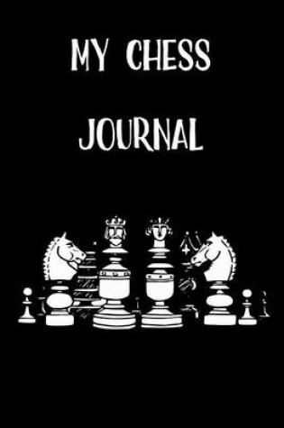 Cover of My Chess Journal