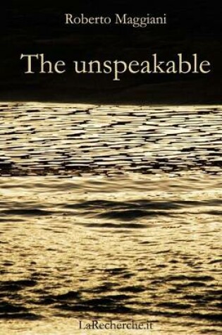 Cover of The unspeakable