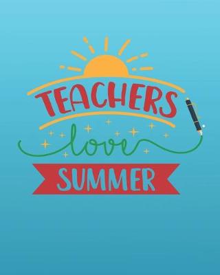 Book cover for Teachers Love Summer