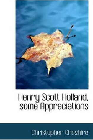 Cover of Henry Scott Holland, Some Appreciations