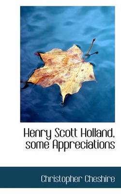 Book cover for Henry Scott Holland, Some Appreciations