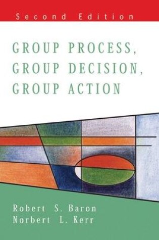 Cover of Group Process, Group Decision, Group Action 2/E