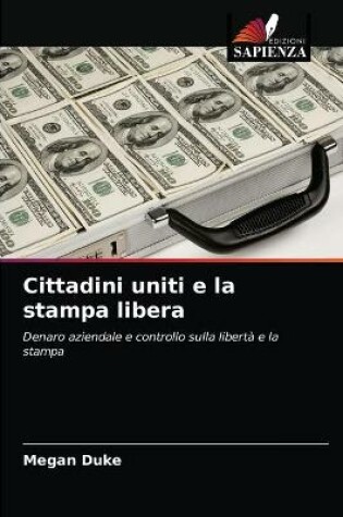 Cover of Cittadini uniti e la stampa libera
