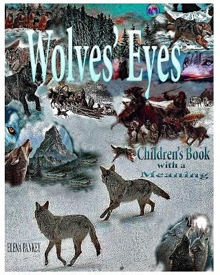 Book cover for Wolves's Eyes. Children's book with a meaning.