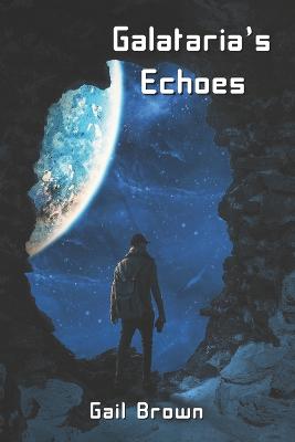 Book cover for Galataria's Echoes