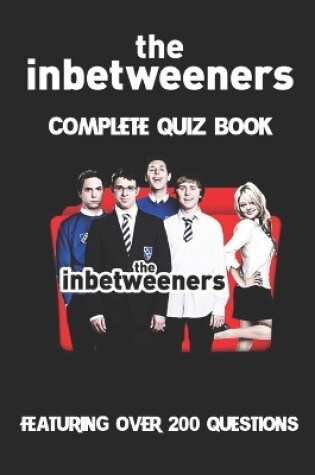 Cover of The Inbetweeners Complete Quiz Book