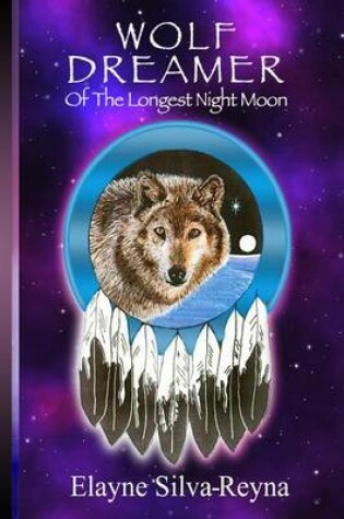 Cover of Wolf Dreamer of the Longest Night Moon