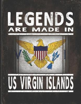 Book cover for Legends Are Made In US Virgin Islands