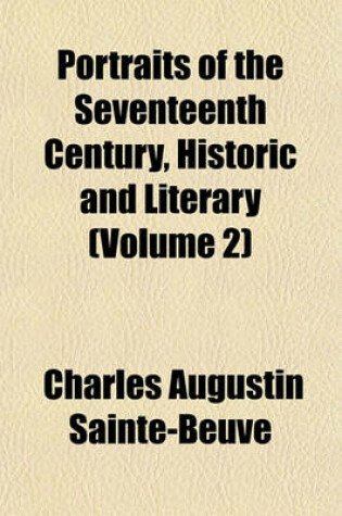 Cover of Portraits of the Seventeenth Century, Historic and Literary (Volume 2)