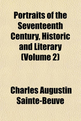 Book cover for Portraits of the Seventeenth Century, Historic and Literary (Volume 2)