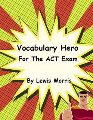 Book cover for Vocabulary Hero for the ACT Exam