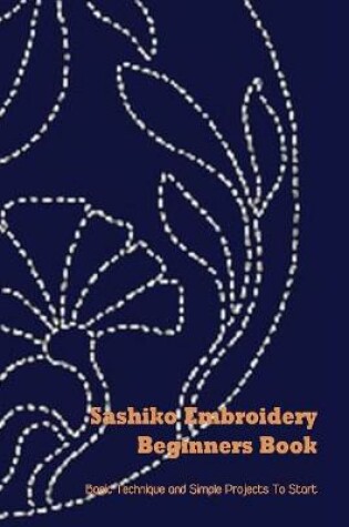 Cover of Sashiko Embroidery Beginners Book