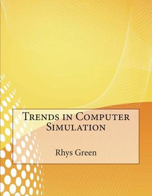 Book cover for Trends in Computer Simulation